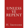 Unless Ye Repent