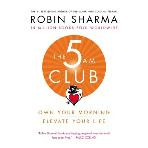 The 5am Club: Own Your Morning. Elevate Your Life.