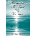 Tumbleweeds The Wind and The Water