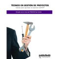 Tecnico en Gestion de Proyectos: Claves para aprobar el examen CAPM