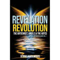Revelation Revolution: The Antichrist, Angels and the Abyss