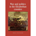 War and Politics in the Elizabethan Counties