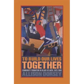 To Build Our Lives Together: Community Formation in Black Atlanta, 1875-1906
