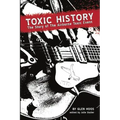 Toxic History: The Story of The Airborne Toxic Event