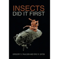 Insects Did It First
