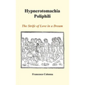 Hypnerotomachia Poliphili: The Strife of Love in a Dream (Hardback)