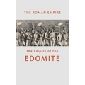 The Roman Empire the Empire of the Edomite