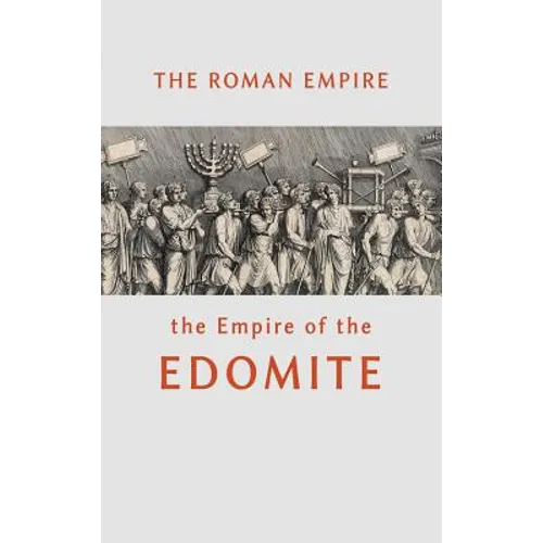 The Roman Empire the Empire of the Edomite