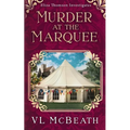 Murder at the Marquee: An Eliza Thomson Investigates Murder Mystery