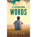If Feelings Were Words