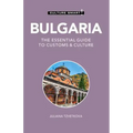Bulgaria - Culture Smart!: The Essential Guide to Customs & Culture