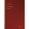 At the Villa Rose: in large print