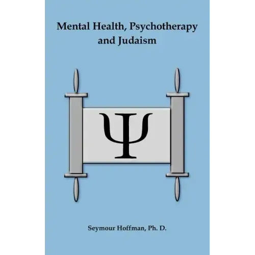 Mental Health, Psychotherapy and Judaism
