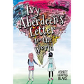 Ivy Aberdeen's Letter to the World