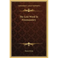 The Lost Word in Freemasonry