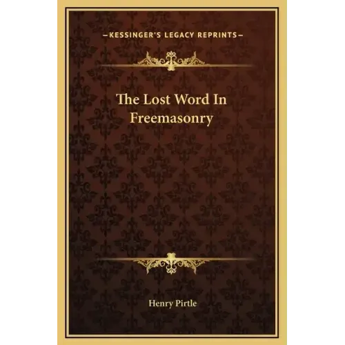 The Lost Word in Freemasonry