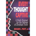 Every Thought Captive: A Study Manual for the Defense of the Truth