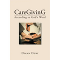 CareGivinG According to God's Word