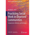 Practicing Social Work in Deprived Communities: Competencies, Methods, and Techniques