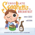 Chocolate Spaghetti for Breakfast: Espaguetis de chocolate para el desayuno