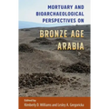 Mortuary and Bioarchaeological Perspectives on Bronze Age Arabia
