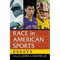 Race in American Sports: Essays