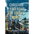 Christian Leadership for Today's World