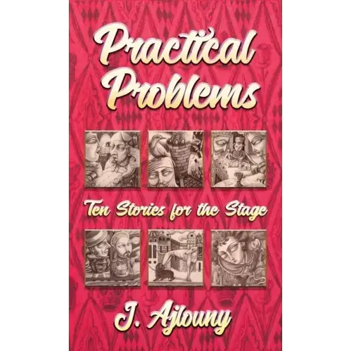 Practical Problems: Ten Stories for the Stage