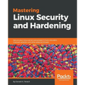 Mastering Linux Security and Hardening: Secure your Linux server and protect it from intruders, malware attacks, and other external threats