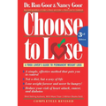 Choose to Lose: A Food Lover's Guide to Permanent Weight Loss