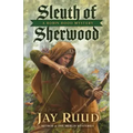 Sleuth of Sherwood: A Robin Hood Mystery