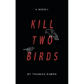 Kill Two Birds