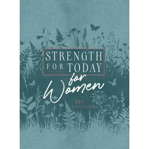 Strength for Today for Women: 365 Devotions