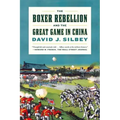 The Boxer Rebellion and the Great Game in China: A History