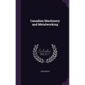 Canadian Machinery and Metalworking