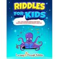 Riddles For Kids: Riddles And Trick Questions For Kids Mind Growth And Fun
