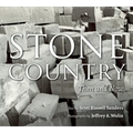 Stone Country: Then and Now