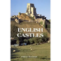 English Castles: A Guide by Counties