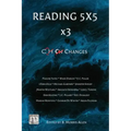 Reading 5X5 x3: Changes