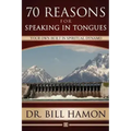 Seventy Reasons for Speaking in Tongues: Your Own Built in Spiritual Dynamo