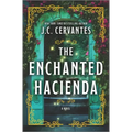 The Enchanted Hacienda