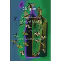 Origami: Selected Poems of Manuel Ulacia