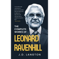 The Complete Works Of Leonard Ravenhill