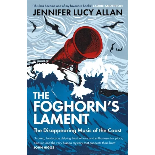 The Foghorn's Lament: The Disappearing Music of the Coast