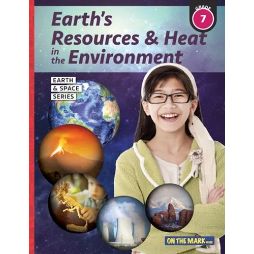 Earth's Resources & Heat in the Environment - Earth Science Grade 7
