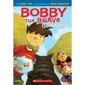 Bobby the Brave (Sometimes)