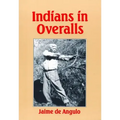Indians in Overalls