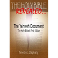 The Yahweh Document: The Holy Bible's First Edition