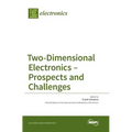 Two-Dimensional Electronics - Prospects and Challenges