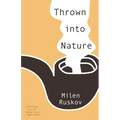 Thrown Into Nature